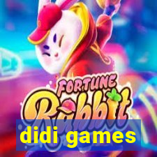 didi games